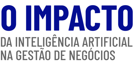 O impacto da inteligência artificial na gestão de negócios